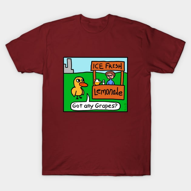 Got any grapes? T-Shirt by Sketchy